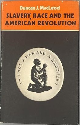 Slavery, race and the American revolution