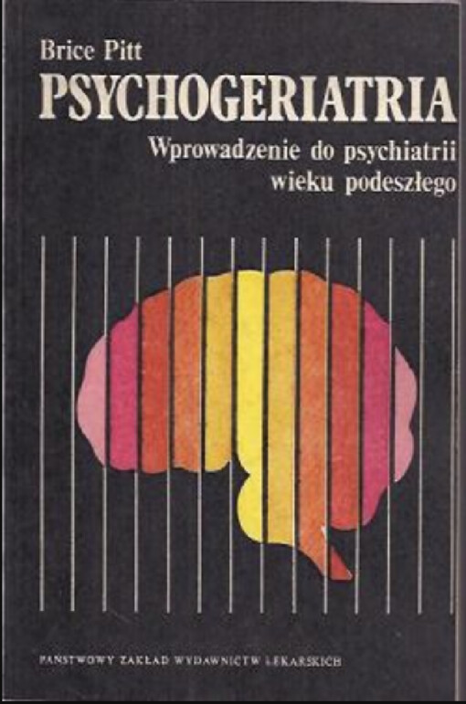 Psychogeriatria :Wprowadzenie do psychiatrii wieku podszłego