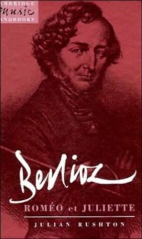 Berlioz, Roméo et Juliette /