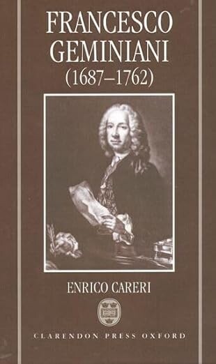 Francesco Geminiani (1687-1762).