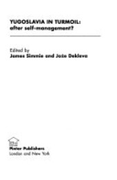 Yugoslavia in turmoil :after self-management ?