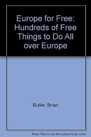 Europe for free :hundreds of free things to do all over Europe