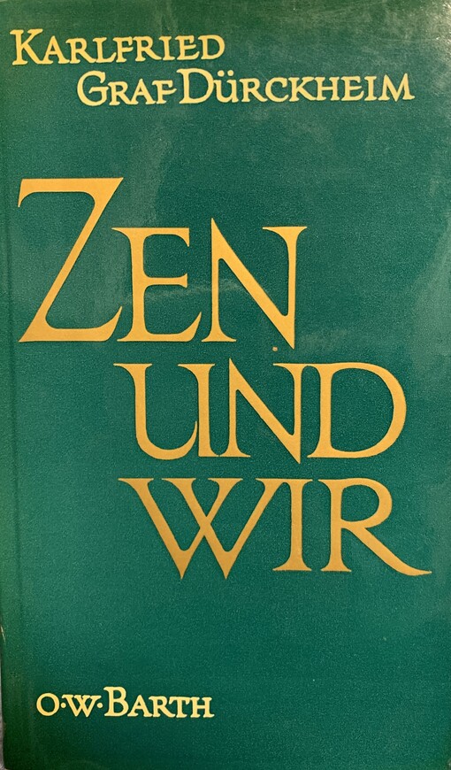 Zen und wir /