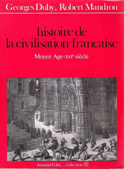 Histoire de la civilisation française.[T. 1],Moyen Age-XVIe siècle