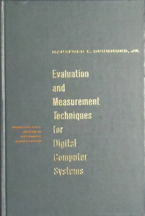 Evaluation and measurement techniques for digital computer systems