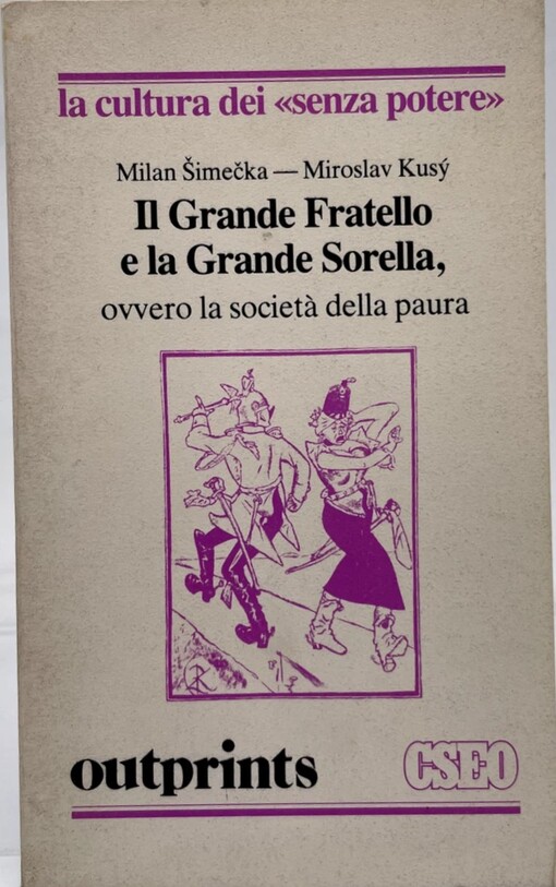 Il Grande Fratello e la Grande Sorella, ovvero, La società della paura