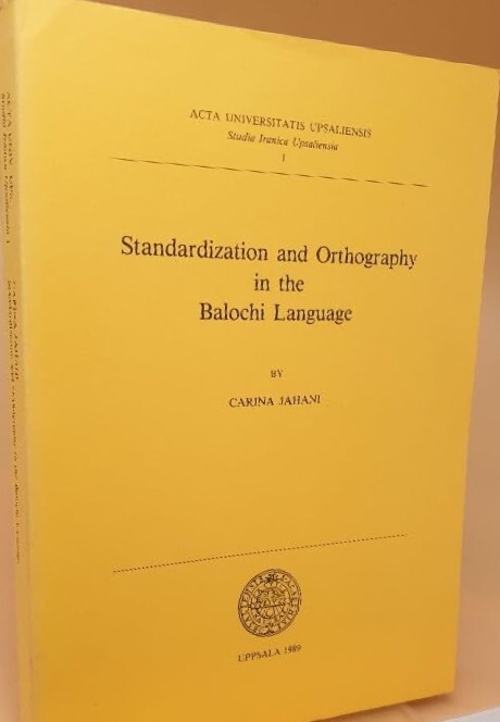 Standardization and Orthography in the Balochi Language