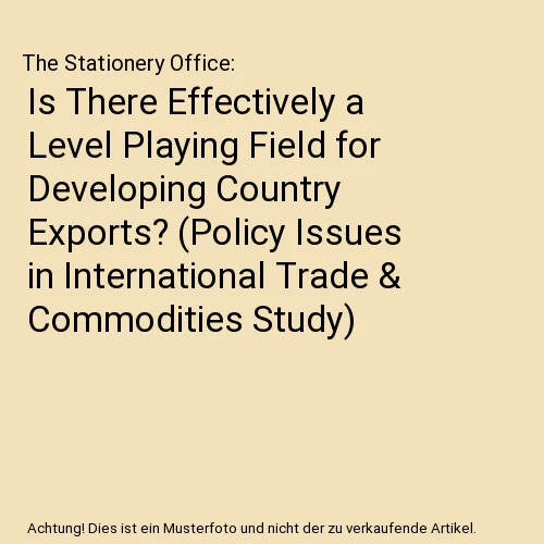 Is there effectively a level playing field for developing country exports?