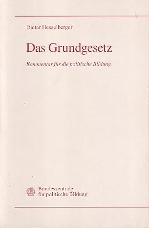 Das Grundgesetz :Kommentar für die politische Bildung