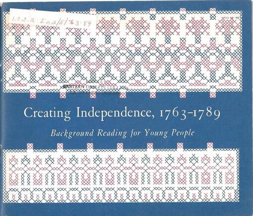Creating independence, 1763-1789 :a selected annotated bibliography