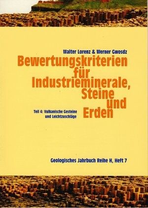 Bewertungskriterien für Industrieminerale, Steine und Erden.Teil 4,Vulkanische Gesteine und Leichtzuschläge