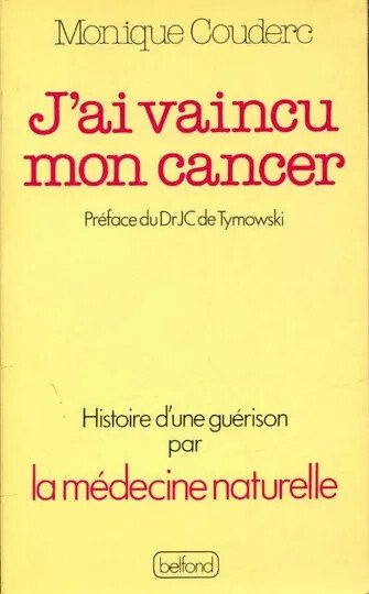J'ai vaincu mon cancer :