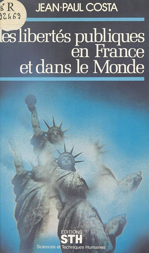 Les libertés publiques en France et dans le monde /
