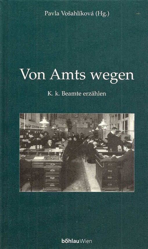 Von Amts wegen :k.k. Beamte erzählen