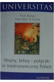 Wojny, bitwy i potyczki w średniowiecznej Polsce