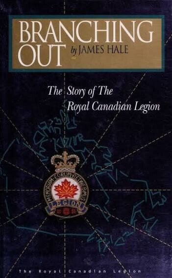 Branching out :the story of the Royal Canadian Legion