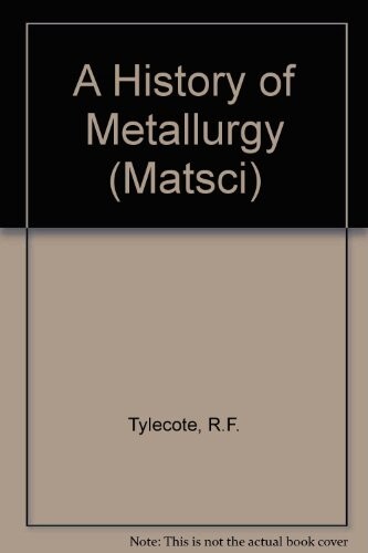 A history of metallurgy /