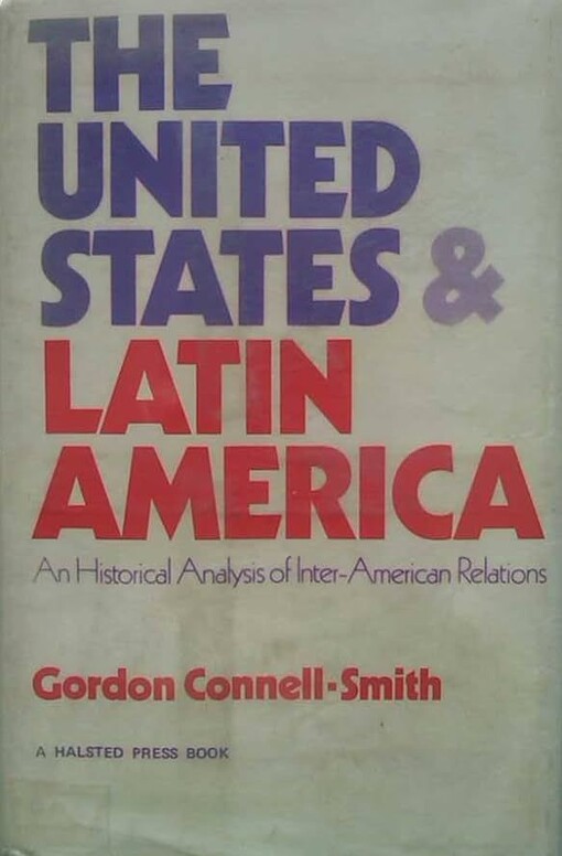 The United States and Latin America :
