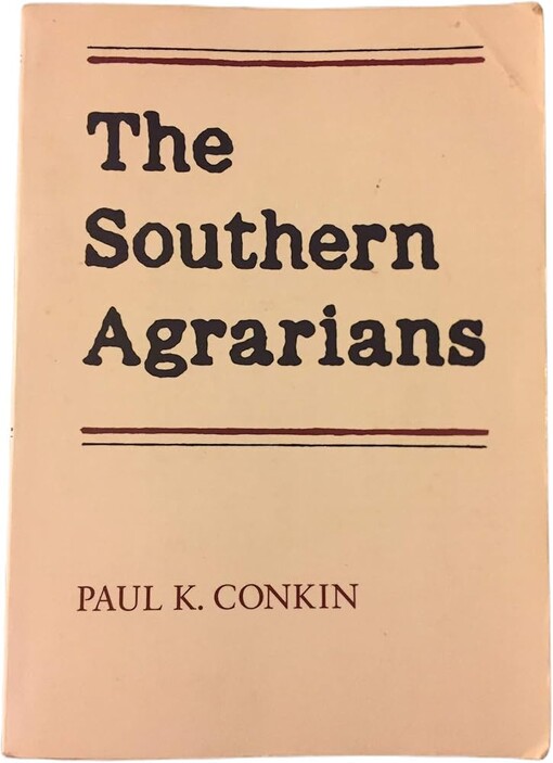 The Southern Agrarians /