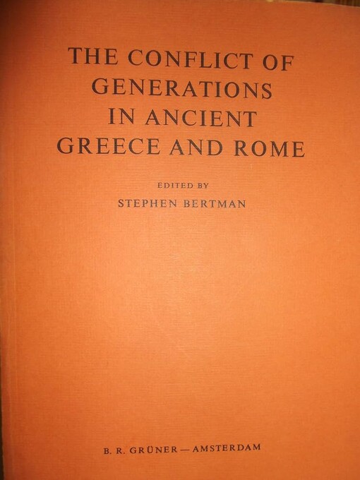 The Conflict of Generations in Ancient Greece and Rome /