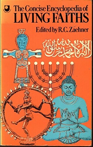 The Concise Encyclopedia of Living Faiths