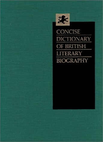 Concise Dictionary of British Literary Biography.
