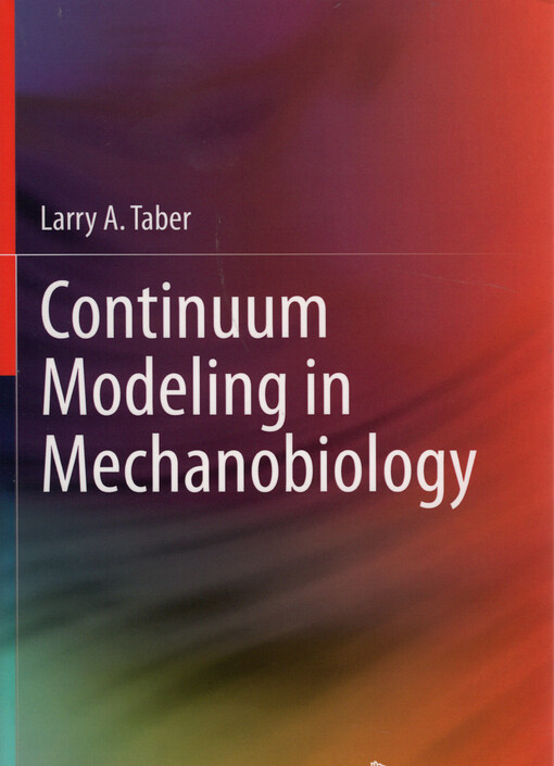 Continuum Modeling in Mechanobiology