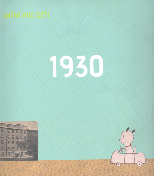 1930 - umění pro děti