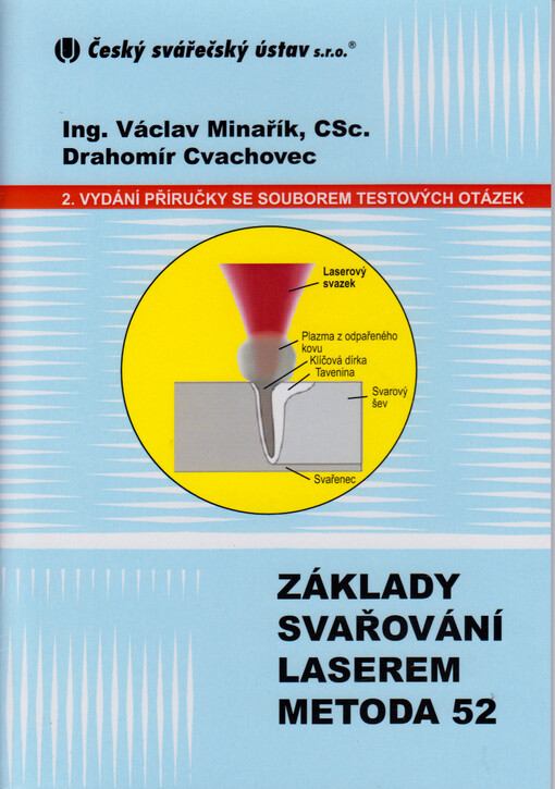 Základy svařování laserem : metoda 52 : příručka pro zaškolení pracovníků, svářečů a operátorů se souborem testových otázek