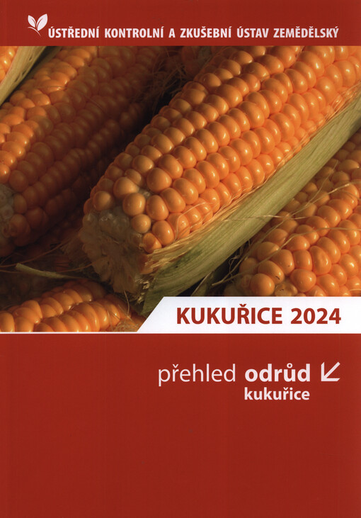 Přehled odrůd kukuřice ...