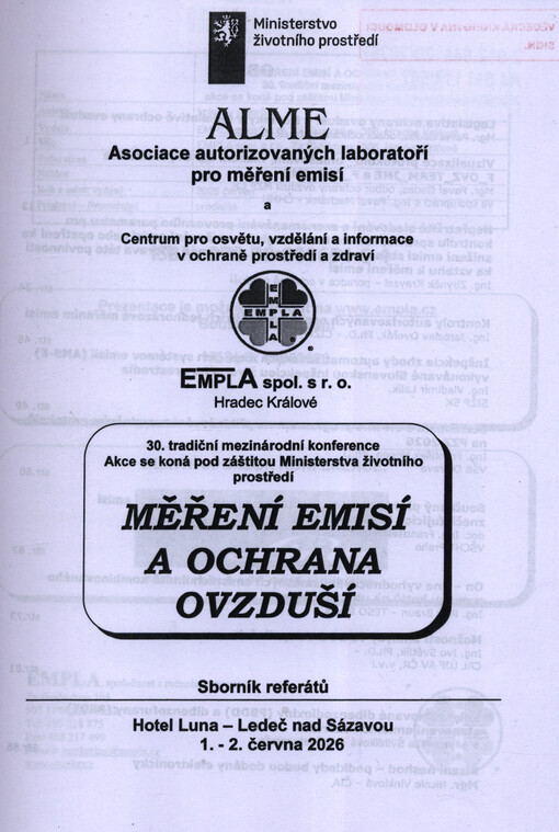 Měření emisí : ... tradiční mezinárodní konference : změny legislativy ochrany ovzduší, akreditace laboratoří pro měření emisí, nové normy : sborník referátů : ...