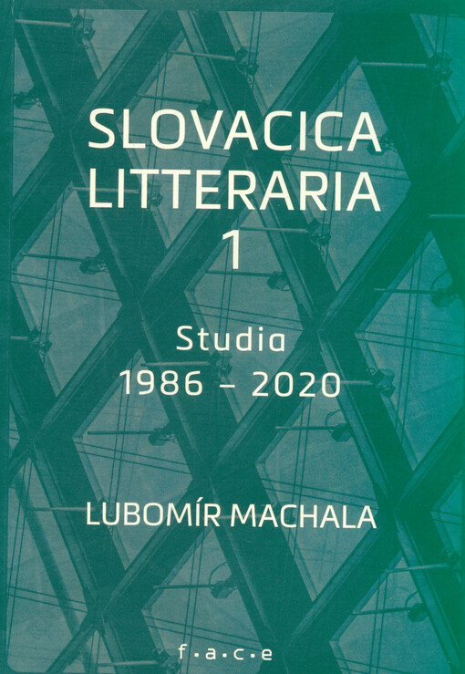 Slovacica litteraria : o slovenské literatuře zpoza řeky Moravy