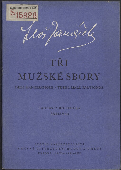 Tři mužské sbory =Drei Männerchöre = Three male partsongs /