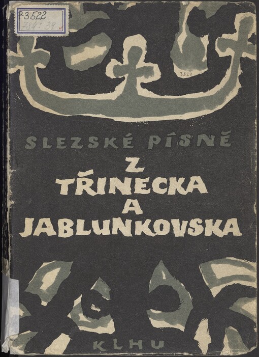 Slezské písně z Třinecka a Jablunkovska