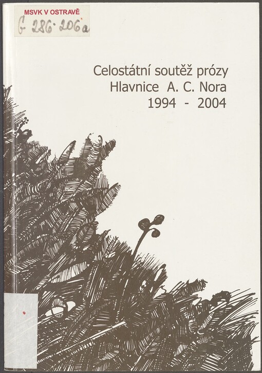 Celostátní soutěž prózy Hlavnice A.C. Nora 1994-2004