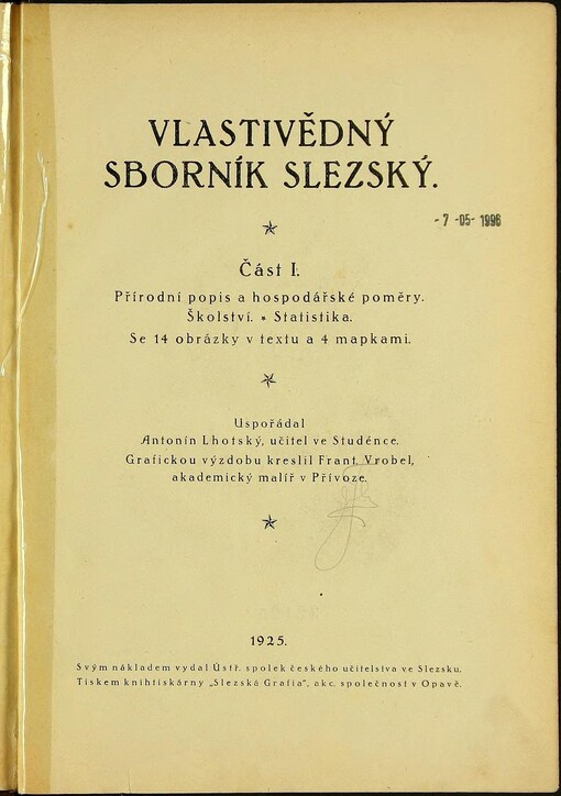 Vlastivědný sborník slezský. Část I, Přírodní popis a hospodářské poměry. Školství. Statistika