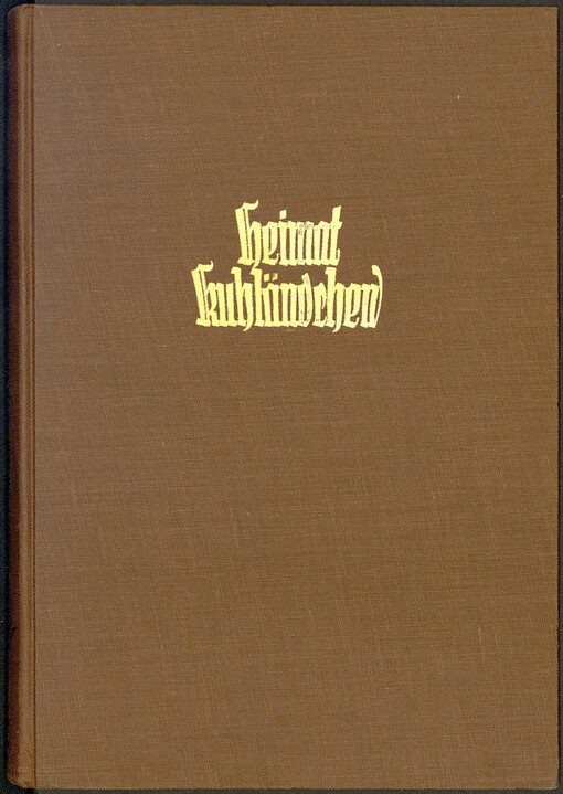 Heimat Kuhländchen: ein Bilderbuch aus alter und neuer Zeit