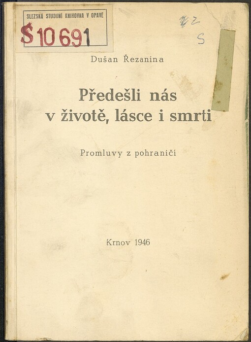 Předešli nás v životě, lásce i smrti: promluvy z pohraničí