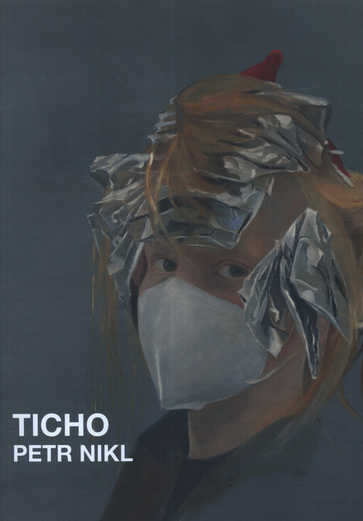 Petr Nikl : ticho