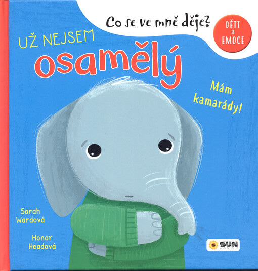 Už nejsem osamělý : mám kamarády!