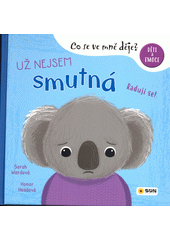 Už nejsem smutná : raduji se!  (odkaz v elektronickém katalogu)