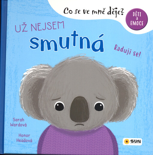 Už nejsem smutná : raduji se!