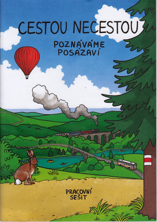 Cestou necestou : poznáváme Posázaví : pracovní sešit