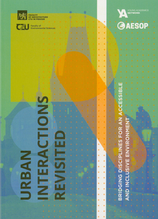 Urban interactions revisited : bridging disciplines for an accessible and inclusive environment : book of extended abstracts : 20th AESOP Young Academics PhD Conference