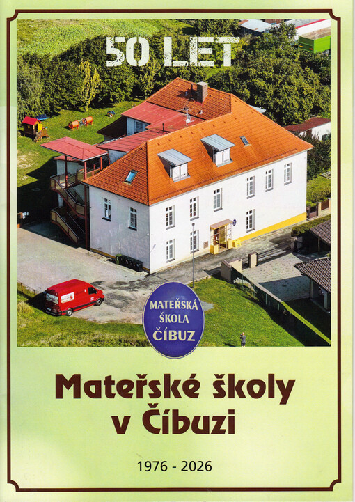 50 let mateřské školy v Číbuzi 1976-2026
