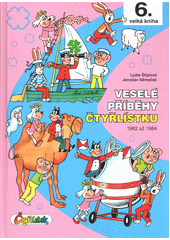 Veselé příběhy Čtyřlístku : 1982-1984  (odkaz v elektronickém katalogu)