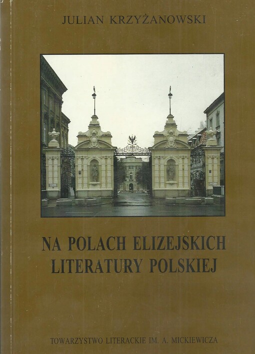 Na polach elizejskich literatury polskiej :portrety i wspomnienia