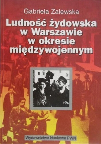 Ludność żydowska w Warszawie w okresie międzywojennym