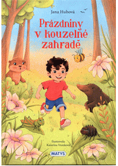 Prázdniny v kouzelné zahradě  (odkaz v elektronickém katalogu)