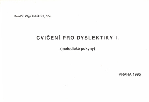 Cvičení pro dyslektiky. I., (Metodické pokyny)
